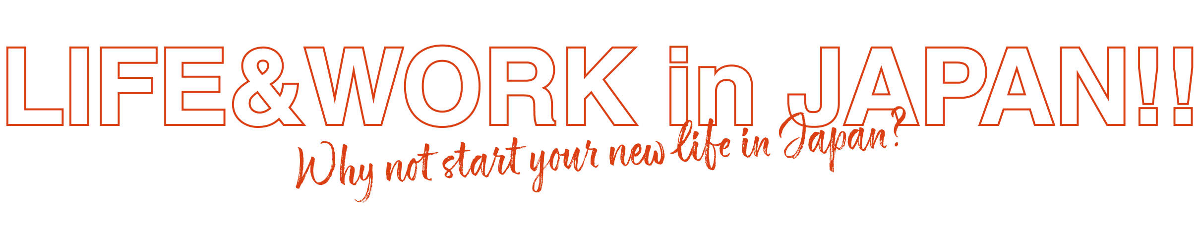LIFE&WORK in JAPAN!!